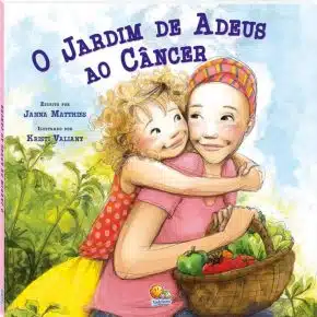 Capa de livro para crianças com câncer: O jardim do adeus ao cancer